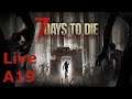 7D2D A19 | 01 | 7 Days to Die [German][Let's Play][Live]