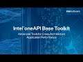 Advanced Tools for Cross-architecture Application Performance | Intel® oneAPI Base Toolkit (EOL)