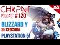 CHKPNT Podcast #120 - La censura de Blizzard y Playstation 5