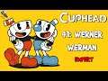 CUPHEAD 41: Expert - Werner Werman