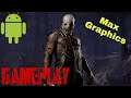 Dead by Daylight Mobile Max Graphics Android Gameplay