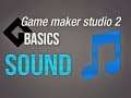🔴Game Maker Studio 2 | Basics - Sound - How sound works in gamemaker