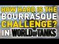 How Hard is the Bourrasque Challenge in World of Tanks?