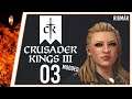 NEVER ENOUGH FRIENDS | Crusader Kings III | Modded series | #03