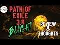 Path Of Exile 3.8 Blight League Review - My Thoughts On The Latest POE League