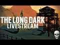 The Long Dark Survival | PART 3 | LIVESTREAM