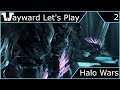Wayward Let's Play - Halo Wars - Episode 2