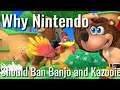 Why Nintendo Should BAN Banjo and Kazooie