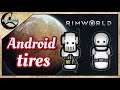 #1 【Rimword 】生き残ったアンドロイド達 リムワールド　MOD【Android tires】