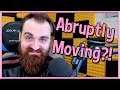 Abruptly Moving!? ► Jan 28th 2020