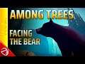 Among Trees - Facing The Bear