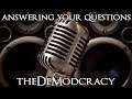 Answering Your Questions for 79 Minutes - theDeModcracy