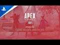 Apex Legends 101 - Episode Five: Game Modes and More | PS4