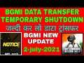 ๐ญBgmi data transfer temporary shutdown update | battlegrounds mobile india | bgmi new update