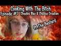 Cheetos Mac & Cheese Creation | Cooking With The Bitch Ft. The Bastard #7