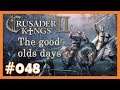 Crusader Kings 2 - TGOD 👑 048 - Der (un)glückliche Unabhängigkeitskrieg 👑