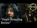 Death Stranding Angry Review [PS5, PS4 & PC]
