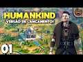 Finalmente Humankind 1.0 e em PTBR! | Humankind #01 - Gameplay 4k PT-BR