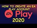 HOW TO CREATE AN EA PLAY ORIGIN ACCOUNT