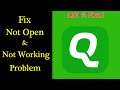How to Fix Quicker Not Working Problem Android & Ios - Not Open Problem Solved