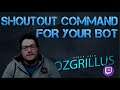 How to set up a Shoutout Command for your bot!