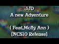 JJD - A New Adventure (feat. Molly Ann) [NCS10 Release] With Footage Montage Mobile Legends