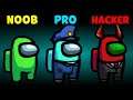 NOOB vs PRO vs HACKER - Among Us