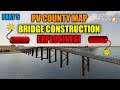 Part 5 PV County Map Tutorial (Bridge Construction & Explosives) Farming Simulator 19