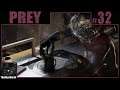 Prey Playthrough | Part 32