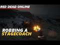 Red Dead Online - Robbing a Stagecoach