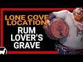 Rum Lover's Grave on Lone Cove Location | Lone Cove Riddle Guide | Sea of Thieves