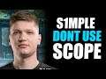 S1MPLE DONT USE SCOPE CSGO