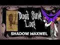 Shadow Waxwell - Don't Starve Lore - Historia Don't Starve #20