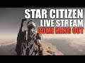 Star Citizen Live game play stream! If you're new to Star Citizen ask me questions!