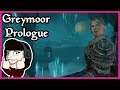 The Elder Scrolls Online - GREYMOOR PROLOGUE (Part 2)