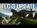 TLC 3 Details! | New Breedable Creatures! & More! | Ark Survival Evolved