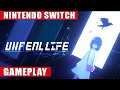 Unreal Life Nintendo Switch Gameplay