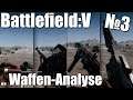 Waffen Analyse Battlefield V - Teil 3