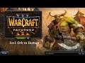 Warcraft III: Reforged #1 [1vs1 Orc vs Hum] Môj Blademaster bude mať radosť