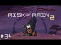 WERE THE NAILS ALWAYS THIS GOOD? | Let's Play: Risk of Rain 2 #34