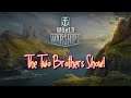 World of Warships - The Two Brothers Show!