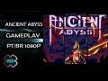 ANCIENT ABYSS - RPG - ROGUELIKE - HACK SLASH - GAMEPLAY PT-BR