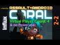 Assault Android Cactus: (no-Powerups) Coral vs. (VPC4) Influx S+