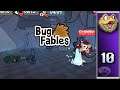 Bug Fables (Part 10)