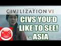 Civilization VI: Viewer Suggestions - Three New Asian Civilizations! (Runner DLC Pack Build Up.)