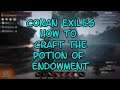 Conan Exiles How to Craft the Potion of Endowment