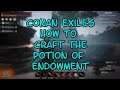Conan Exiles How to Craft the Potion of Endowment