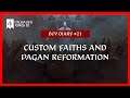 Crusader Kings 3 Dev Diary #21: Custom Faiths And Pagan Reformation