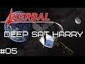 Deep Sat Harry | Kerbal Space Program | #05