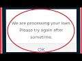 Dhani | Fix We are Processing your Loan please try again after sometime Problem Solve